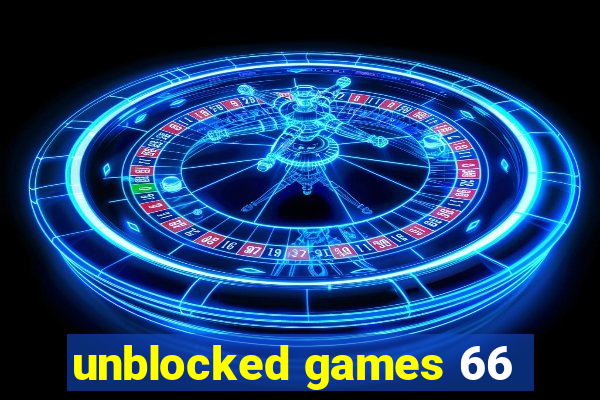 unblocked games 66